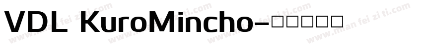 VDL KuroMincho字体转换
